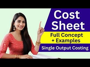 Cost Sheet Preparation | Full Concept + Solved Example | Commerce Students
