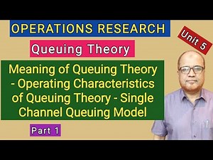 Operations Research I Queuing Theory I Meaning and Characteristics of Queuing Theory I Part 1 I