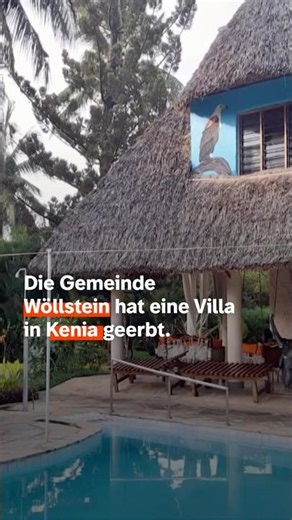 Kurios: Gemeinde erbt eine Villa in Kenia 🏠