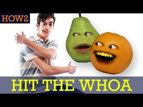 HOW2: How to Hit the Whoa