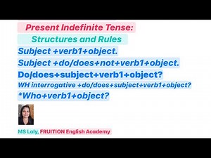 Present Indefinite TENSE :Rules and Structures