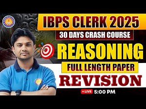 IBPS Clerk 2025 🏦 30 Days Crash Course | Reasoning Full Length Paper Revision | Anushka Academy
