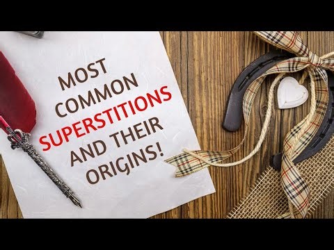 Most common Superstitions and their Origins!
