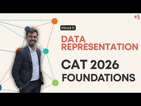 Episode 13: Data Representation | CAT 2026 Foundation