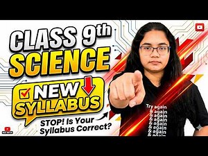 Class 9 Science New Syllabus 2026-27 🔥 | Major Changes + Advanced Syllabus Explained