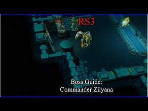 RS3: Boss Guide: Commander Zilyana