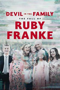 Devil in the Family: The Fall of Ruby Franke (2025) - TV Show
