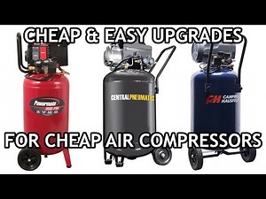 Cheap Upgrades for Cheap Air Compressors!