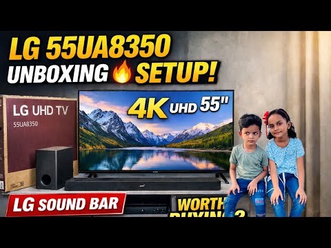 LG 55UA8350 4K TV Unboxing 🔥 Installation + LG Sound Bar First Look