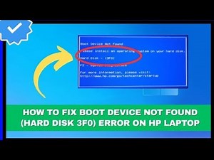 How to Fix Boot Device Not Found (Hard Disk 3F0) Error on HP Laptop