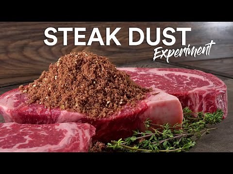 I turned Steaks into DUST to cook BETTER Steaks!