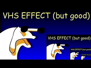 How To Make An (actually) Accurate VHS Effect (Requires ""advanced"" editing software)
