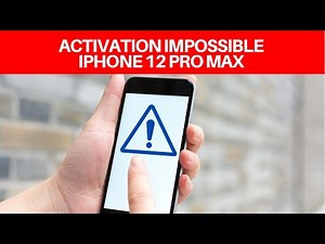 🇫🇷 Activation impossible iPhone 12 PRO MAX