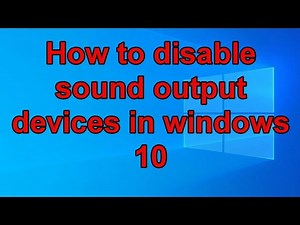 How to disable sound output devices in windows 10 (disable speakers)