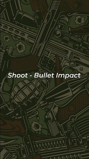 Shoot - Bullet Impact Sound Effect