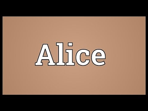 Alice Meaning