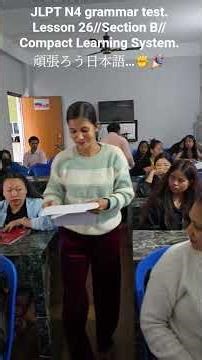 New admission Open...now//JLPT N4 grammar test Lesson26/SectionB/Compact Learning System.