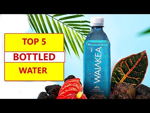 Top 5 best bottled water product reviews in 2023