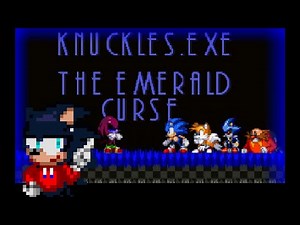 This Game is Epic! Knuckles.EXE The Emerald Curse (Full Demo + all possible secrets)