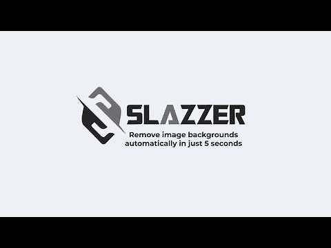 Slazzer- automatically remove the background in just 5 seconds.