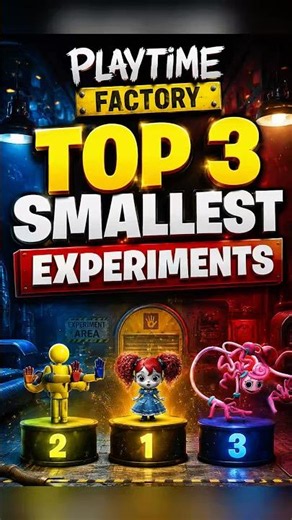 😱 | TOP 3 Smallest Experiments In Poppy Playtime! #poppyplaytime