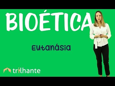 Eutanásia - Bioética