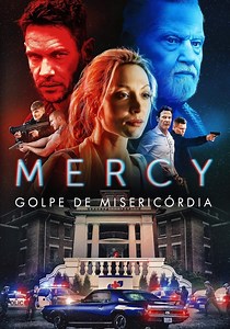 Mercy - Golpe de Misericórdia filme - assistir