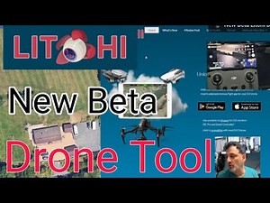 Litchi Drone App Beta , May 2025
