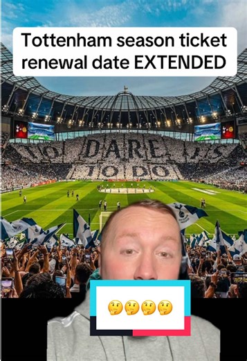 Tottenham Season Ticket Renewal Date Extended