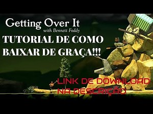 COMO BAIXAR GETTING OVER IT DE GRAÇA!!!