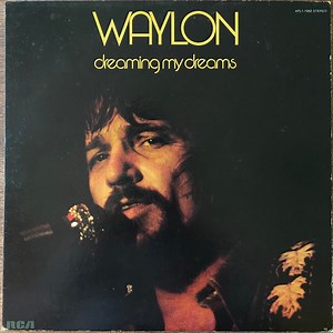 Waylon Jennings - Dreaming My Dreams