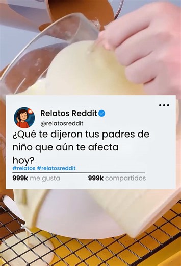 Parte 2 en el Perfil - ¿Qué te dijeron tus padres de niño que aún te afecta hoy? #reddit #redditstories #redditespañol #español #historiasreales
