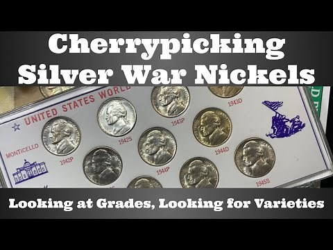 Cherrypicking Silver War Nickels - Looking at Grade/Condition, Looking for Varieties