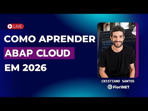 Como Aprender ABAP CLOUD em 2026 - o MAPA do Zero
