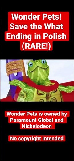 Wonder Pets! Save the What Ending in Polish (RARE) (I don’t own this)