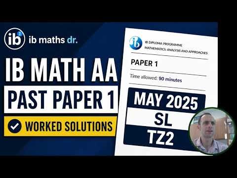 IB Maths AA SL Past Paper 1 May 2025 TZ2 - 40 minutes! Full Worked Solutions