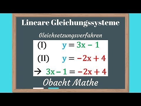 GLEICHSETZUNGSVERFAHREN | lineare Gleichungssysteme = LGS | Schritt für Schritt | einfach erklärt