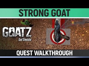 Goat Simulator: GoatZ - Strong Goat - Quest Walkthrough