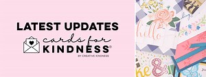 Cards for Kindness® Update