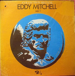 Eddy Mitchell - Collection Recital Vol. 1