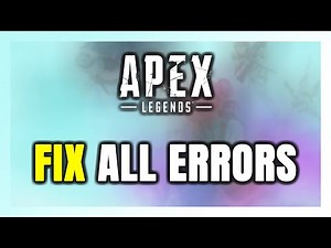 How to FIX Apex Legends All Errors