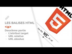 Explication de l'élément a - Deuxième partie - l'attribut target - URL relative - URL absolue