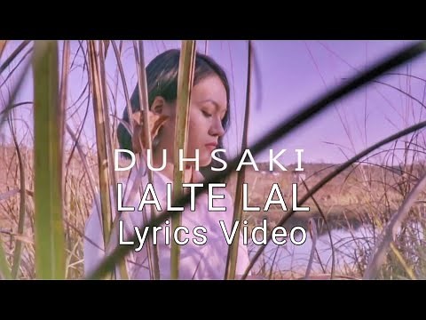 Duhsaki - Lalte Lal Lyrics Video - Mizo hla thar