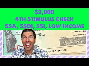$2,000 4th Stimulus Check Update - Social Security, SSDI, SSI, Low Income