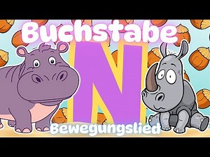 Bewegungslied N - Einführung Buchstabe N Anlautlied Buchstabeneinführung N