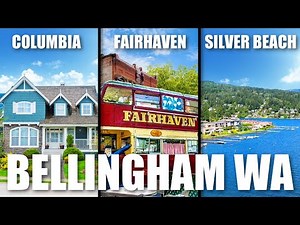 Best Bellingham Neighborhoods (2022 Review)