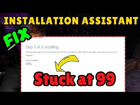 Windows 11 installation assistant stuck at 99 Fix