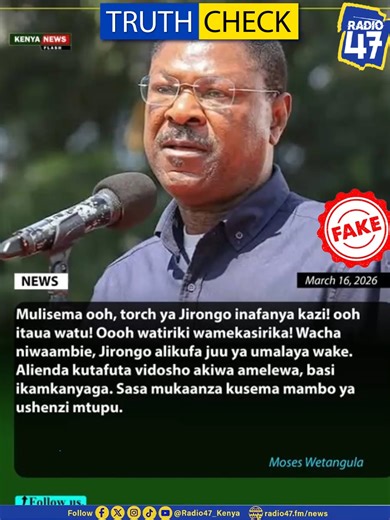 TRUTH CHECK : Wacheni kuharibia spika Speaker Moses Masika Wetang'ula, E.G.H,MP jina Speaker Speaker Moses Masika Wetang'ula, E.G.H,MP have not mocked those who linked him to the death of Cyrus Jirongo or claimed he knew the cause of his death,avoid being misled by fake posts. #HapaNdipo