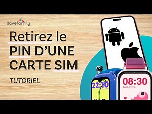 Comment retirer le code PIN d’une carte SIM sur iOS et Android | SaveFamily