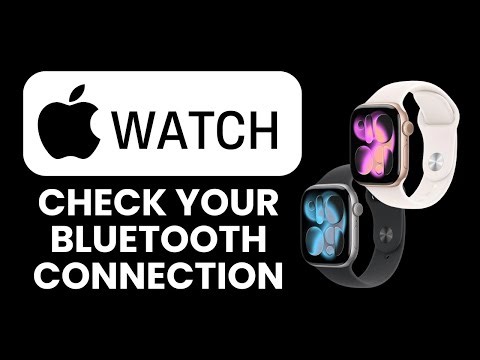 How to Check Apple Watch Bluetooth Connection 📱| Learn the Menu Path and Fix Issues Fast
